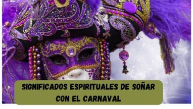 Significados espirituales de soñar con el carnaval