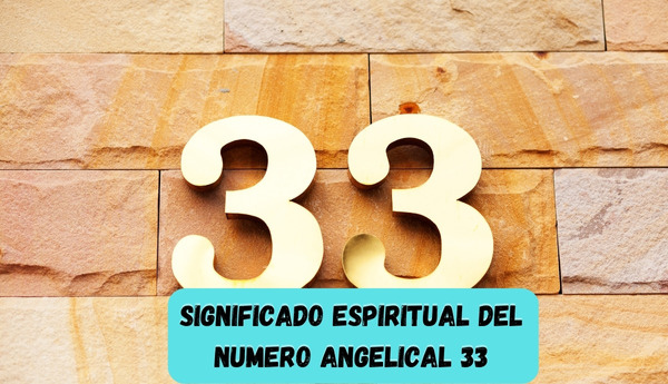 significado espiritual del numero angelical 33