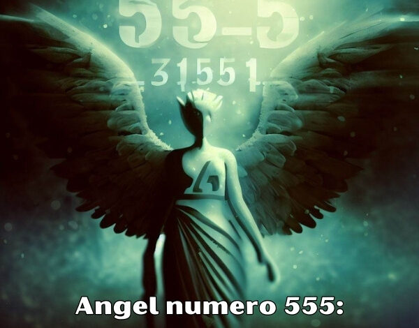 Angel numero 555: Significado espiritual